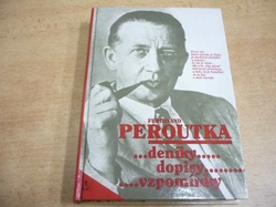 Ferdinand Peroutka - Deníky, dopisy, vzpomínky (1995) jako nová