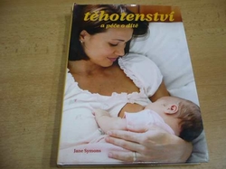 Jane Symons - Těhotenství a péče dítě (2003)