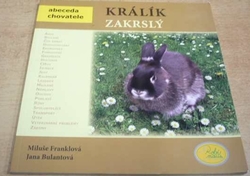 Miluše Franklová - Králík zakrslý (2009) ed. Abeceda chovatele 5
