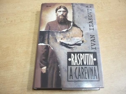 Ivan Izakovič - Rasputin a carevna (2003) jako nová