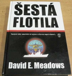 David E. Meadows - Šestá flotila (2003)