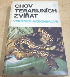 Jiří Vergner - Chov terarijních zvířat (1986)