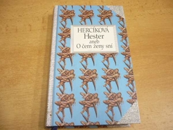 Iva Hercíková - Hester aneb O čem ženy sní (1995)