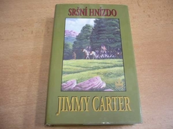 Jimmy Carter - Sršní Hnízdo. Román o revoluční válce (2004)
