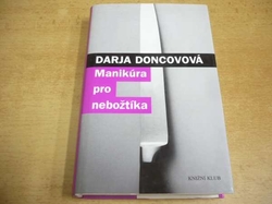 Darja Doncovová - Manikůra pro nebožtíka (2006)