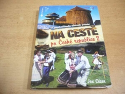  Jan Cézar - Na cestě po České republice 2 (2011) ed. Cestopisy