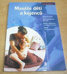Jana Hašplová - Masáže dětí a kojenců (2006)