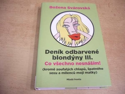 Božena Svárovská - Deník odbarvené blondýny III. (2009) Série. Deník odbarvené blondýny 3
