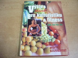Petr Fořt - Výživa hlavně pro kulturistiku a fitness (1998)