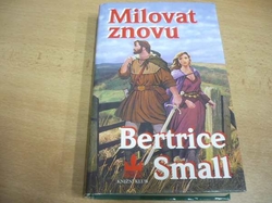 Bertrice Small - Milovat znovu (1998)