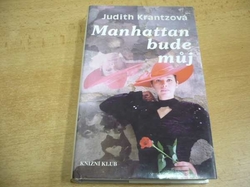 Judith Krantzová - Manhattan bude můj (1995)