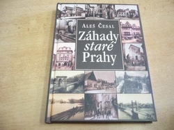Aleš Česal - Záhady staré Prahy (2009) jako nová