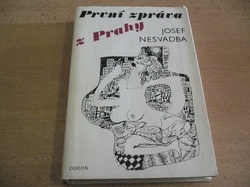 Josef Nesvadba - První zpráva z Prahy (1991)