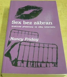 Nancy Friday - Sex bez zábran (2014)