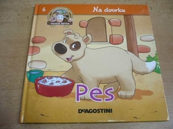Pes - Na dvorku (2012) ed. VESELÁ FARMA, Hraj si a uč se - jako nová   