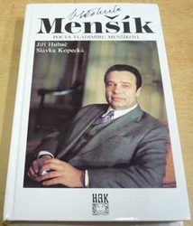 Jiří Hubač - Vladimír Menšík. Pocta Vladimíru Menšíkovi (1993) PODPISY AUTORU A HERCU !!!
