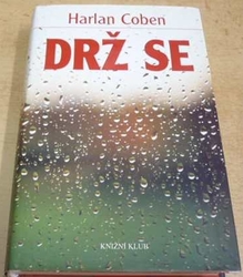 Harlan Coben - Drž se (2009)