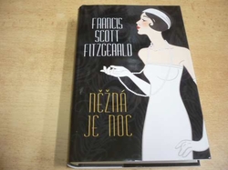 Francis Scott Fitzgerald - Něžná je noc (2012)