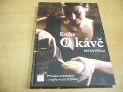 Petra Veselá - Kniha o kávě (2013) 