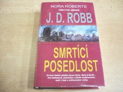 Nora Roberts J.D.Robb - Smrtící posedlost (2011)