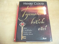 Henry Cloud - Tajemství božích věcí. Klíč k pokladu, který vám změní život (2010)