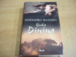 Herbjørg Wassmo - Kniha Dinina (2005) jako nová