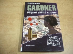 Erle Stanley Gardner - Případ sličné siluety (2009) ed. Návraty Perryho Masona
