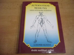 Lubomír Klouda - Alternativní medicína aneb Léčení pro každého (1993) 