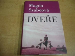 Magda Szabóová - Dveře (2004)
