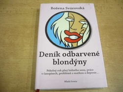 Božena Svárovská - Deník odbarvené blondýny (2007) nová