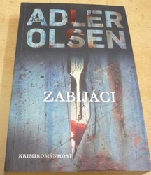 Jussi Adler-Olsen - Zabijáci (2013)