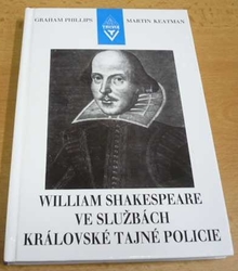 Graham Phillips - William Shakespeare ve službách královské tajné policie (1997)