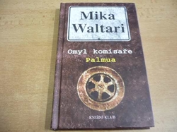 Mika Waltari - Omyl komisaře Palmua (2003)