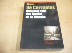 Miguel de Cervantes - Důmyslný rytíř don Quijote de la Mancha (2005) ed. Světových autorů