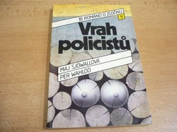 Maj Sjöwallová - Vrah policistů. 10 románů o zločinu č. 9. (1989) 