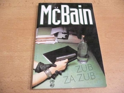 Ed McBain - Zub za zub. Příběh z 87. policejního revíru (1993)