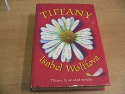 Isabel Wolffová - Tiffany (1999)