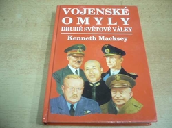  Kenneth Macksey - Vojenské omyly druhé světové války (1995)