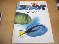 Martin Smrček - Život ve vodě (1994) ed. Život