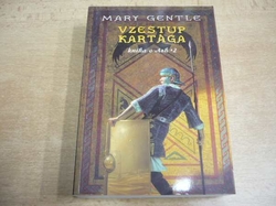 Mary Gentle - Vzestup Kartága. Kniha o Ash 2 (2006) 
