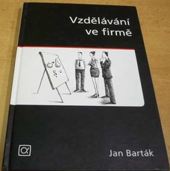 Jan Barták - Vzdělávání ve firmě (2007)