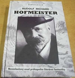 Jindřich Jirásek - Rudolf Richard Hofmeister (2014)