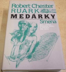 Robert Chester Ruark - Medárky (1987) slovensky