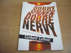 Gerhard Leibold - Dobrý spánek, dobré nervy (1994)