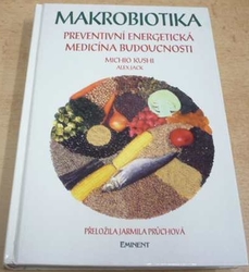 Michio Kushi - Makrobiotika (1996)
