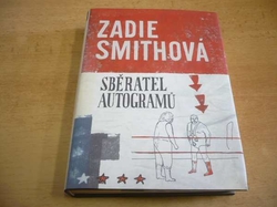 Zadie Smithová - Sběratel autogramů (2003)
