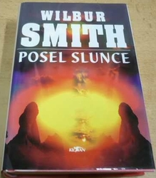 Wilbur Smith - Posel slunce (1998)