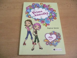 Dagmar Geisler - Prima kámošky. Láska s.r.o. (2013)