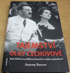 Antony Beevor - Tajemství Olgy Čechovové (2007)
