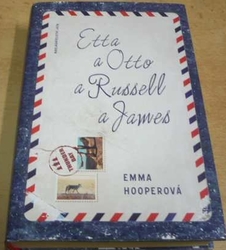 Emma Hooperová - Etta a Otto a Russell a James (2015)